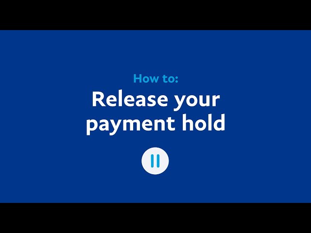 How can I release my payment(s) on hold? | PayPal US