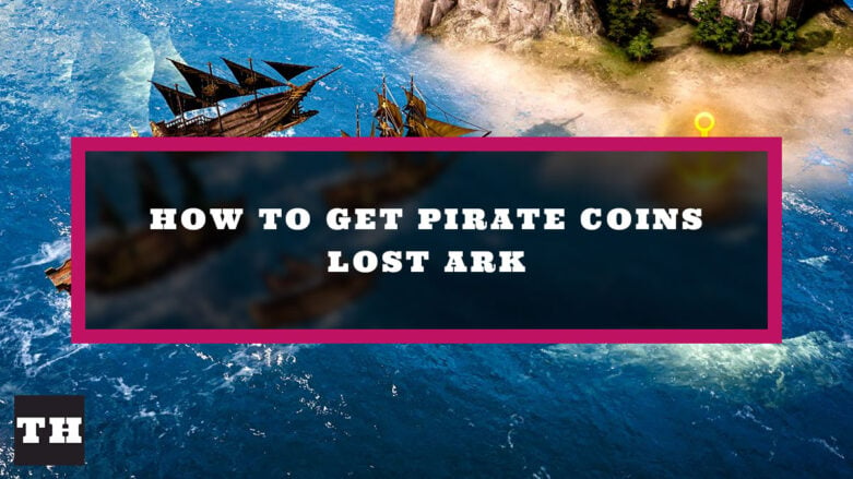 Lost Ark Pirate Coins: How To Get Them And What To Use Them For - GameSpot