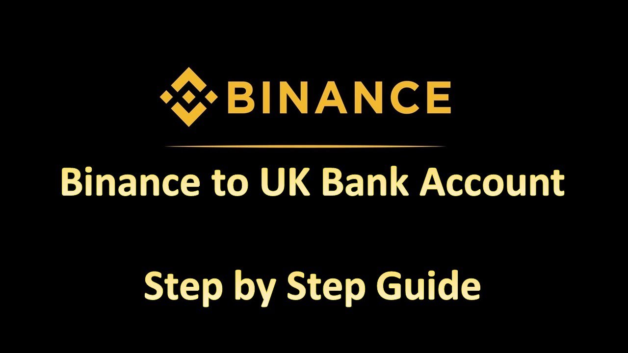 How to Withdraw GBP from Binance for UK Investors ()