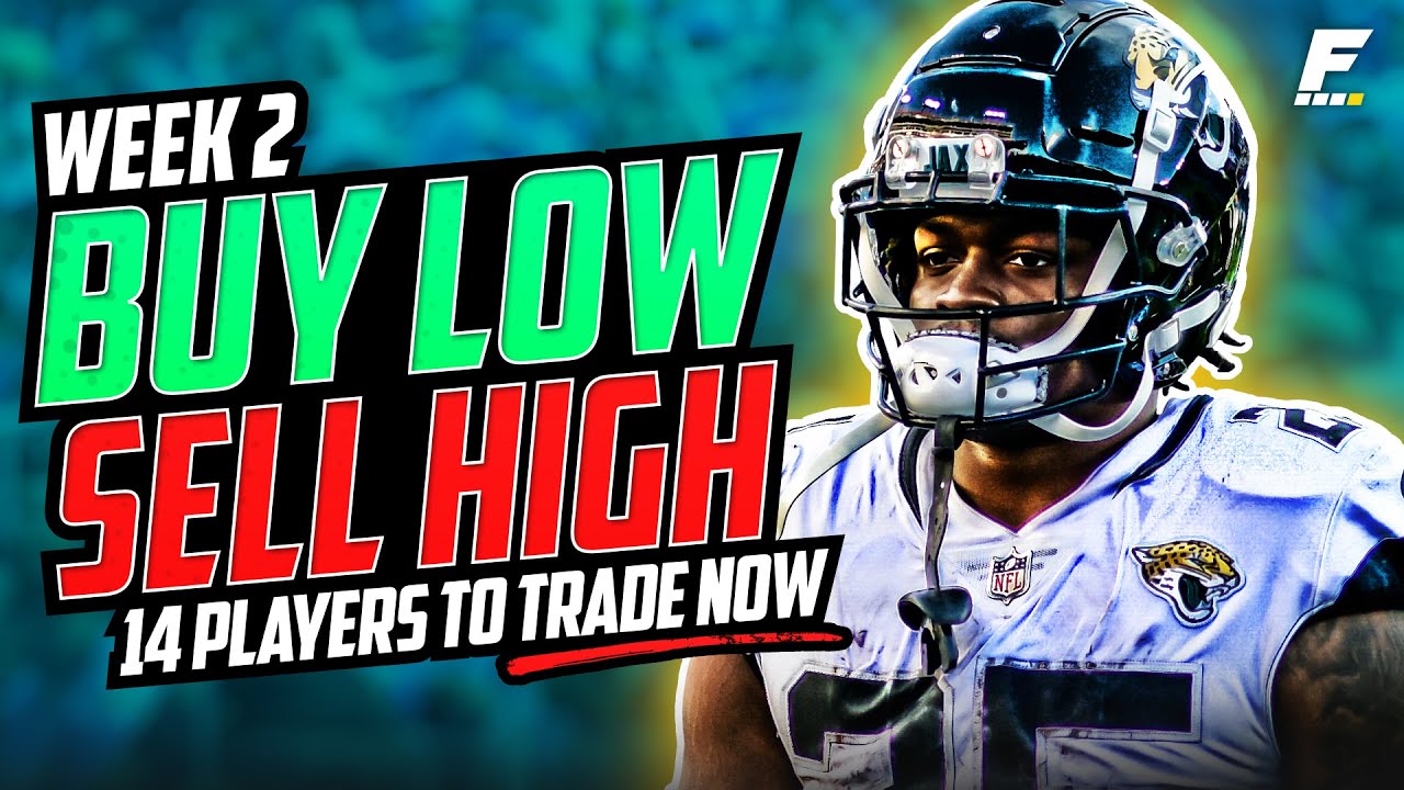 Fantasy Football Trade Advice: Players to Buy & Sell (Week 2) | FantasyPros