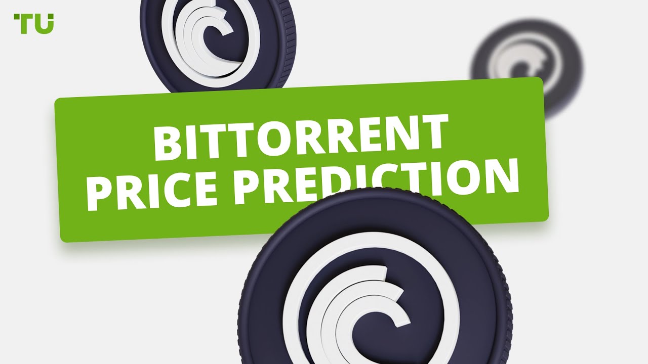 BitTorrent (New) Price Prediction : Will BTT Rise?