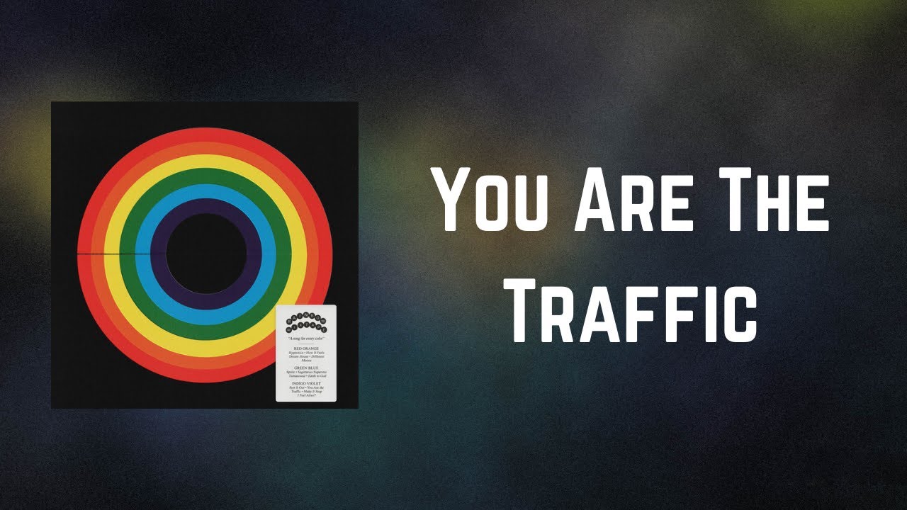 COIN - You Are The Traffic Lyrics | bymobile.ru