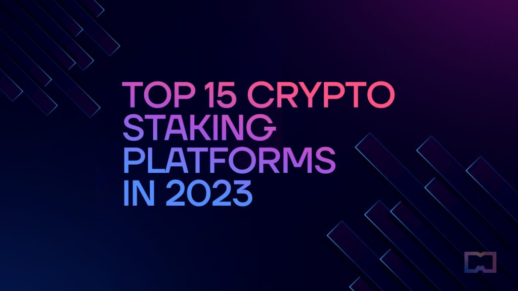 Best Crypto Staking Platforms to Earn Passive Crypto Gains