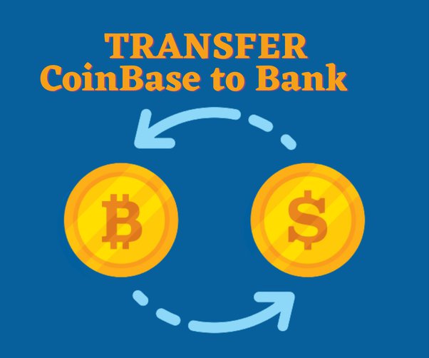 How to Transfer Money from Coinbase Wallet to Bank Account