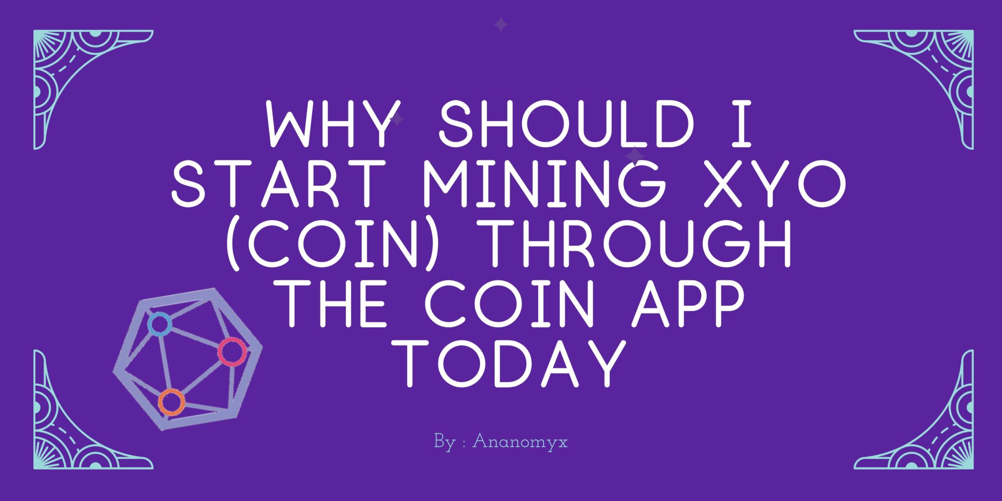 What is XYO? How to Mine XYO with Ease? - bymobile.ru