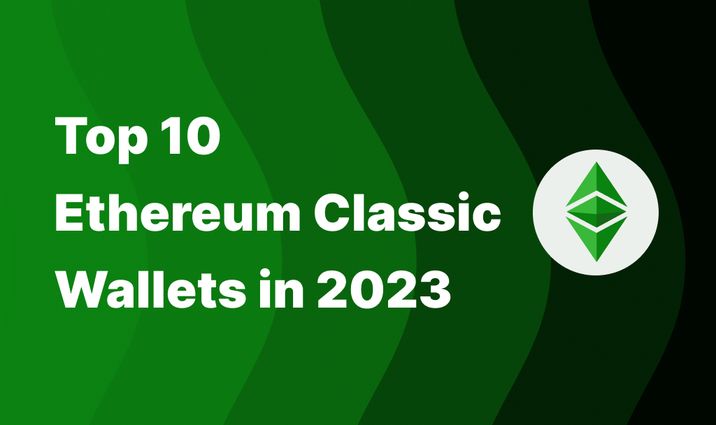 The Best Ethereum Classic Wallets: Detailed List and Main Features