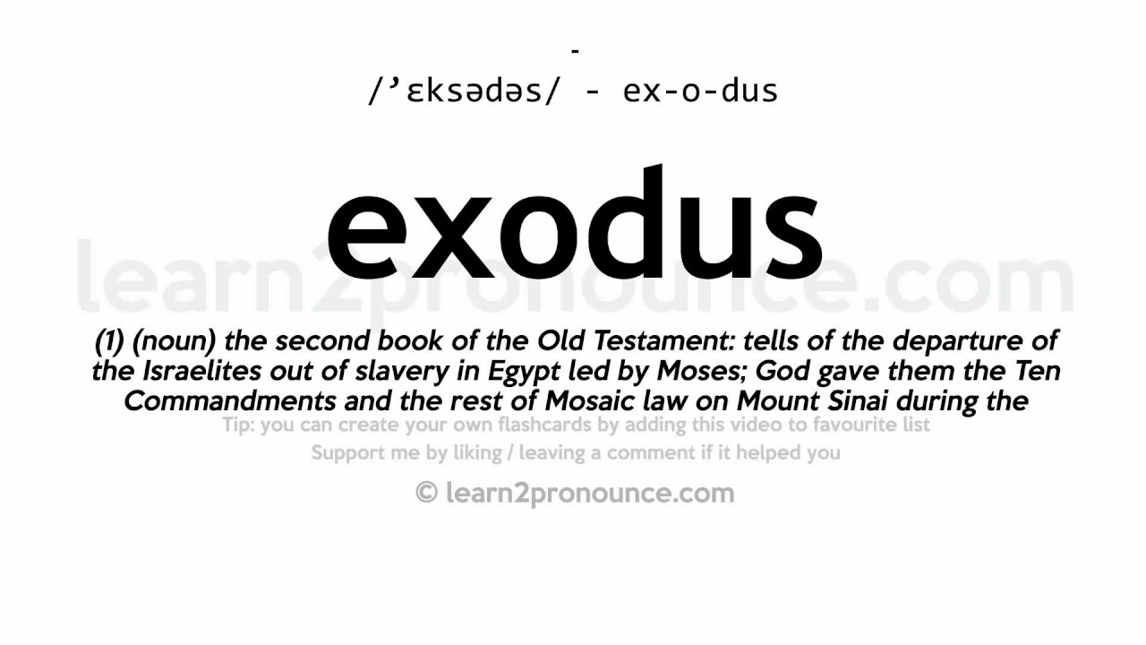 Exodus, n. meanings, etymology and more | Oxford English Dictionary