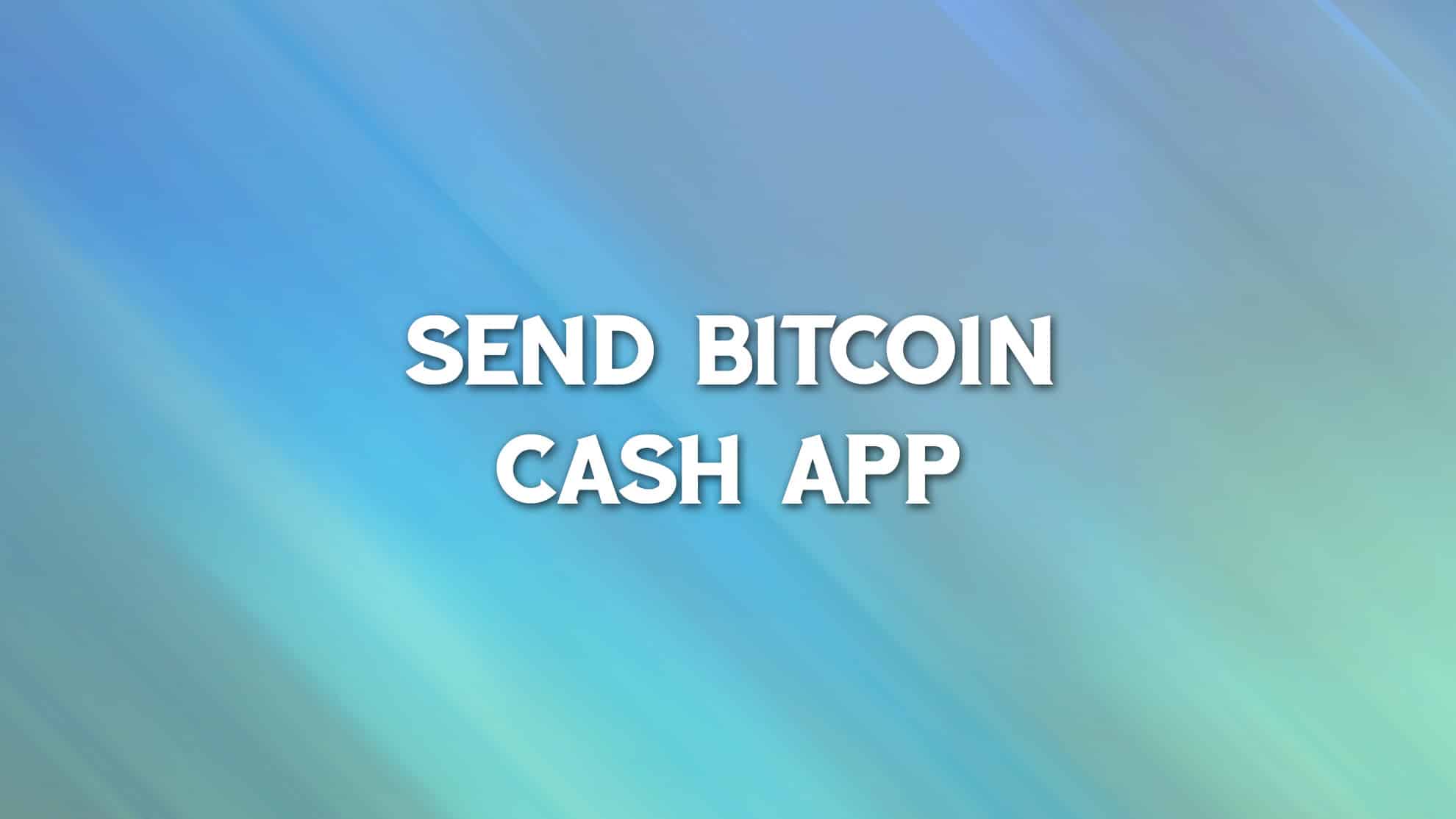 How to send Bitcoin on Cash App - Android Authority