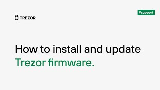 How to safely update your Trezor wallet - Trezor firmware upgrade guide