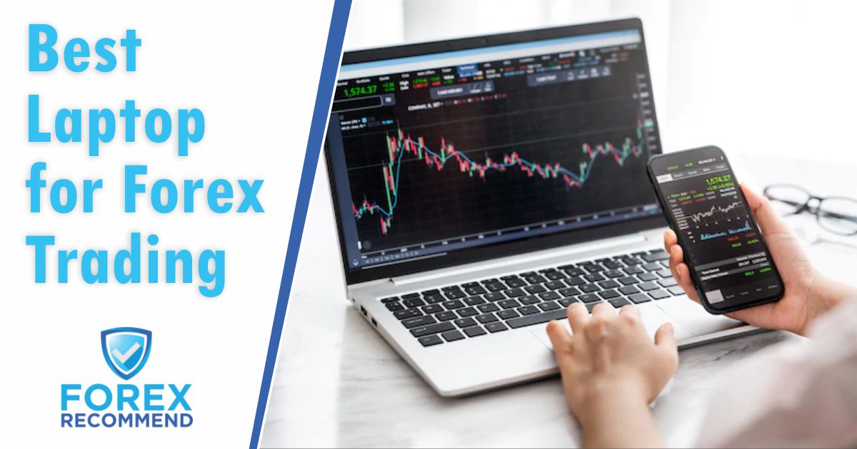 Best laptops for Forex trading ☑️ (*)