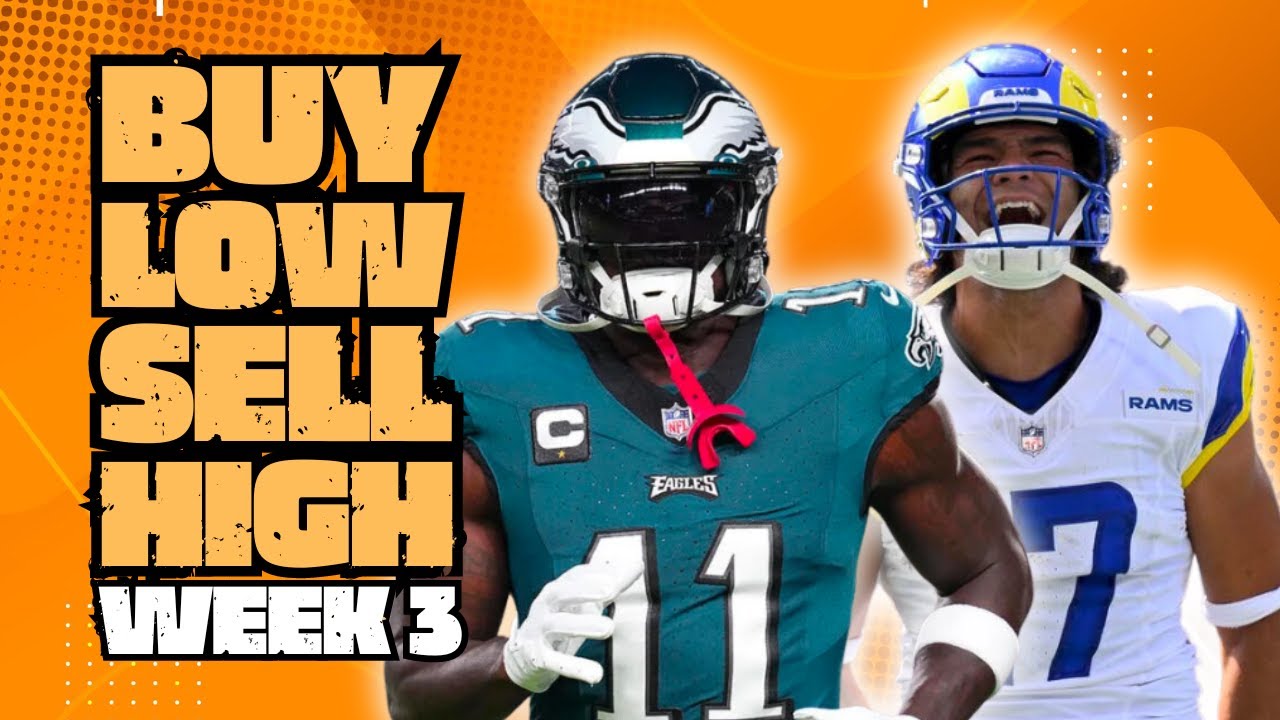 Buy Low Sell High Week 3 | Fighting Chance Fantasy