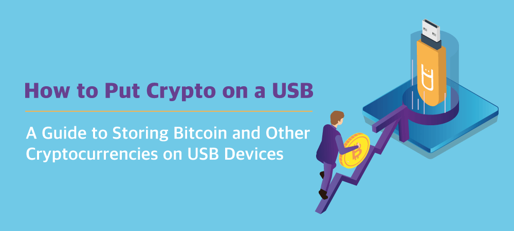 Can You Put Crypto on a USB Drive? - ORDNUR