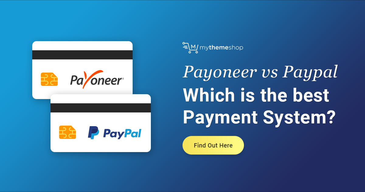 Paypal vs. Payoneer: Which is Better?