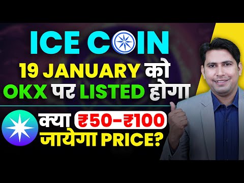 Ice: Decentralized Future(ICE) New Listing on OKX at January 19, UTC | CoinCarp