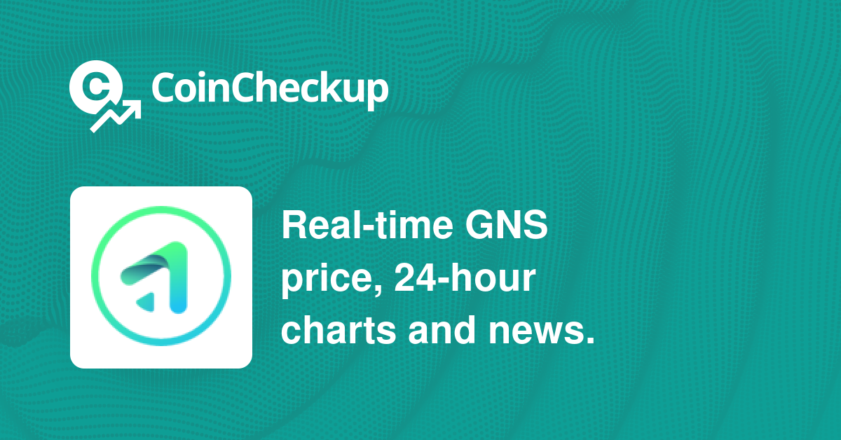 Gains Network Price Today - GNS to US dollar Live - Crypto | Coinranking