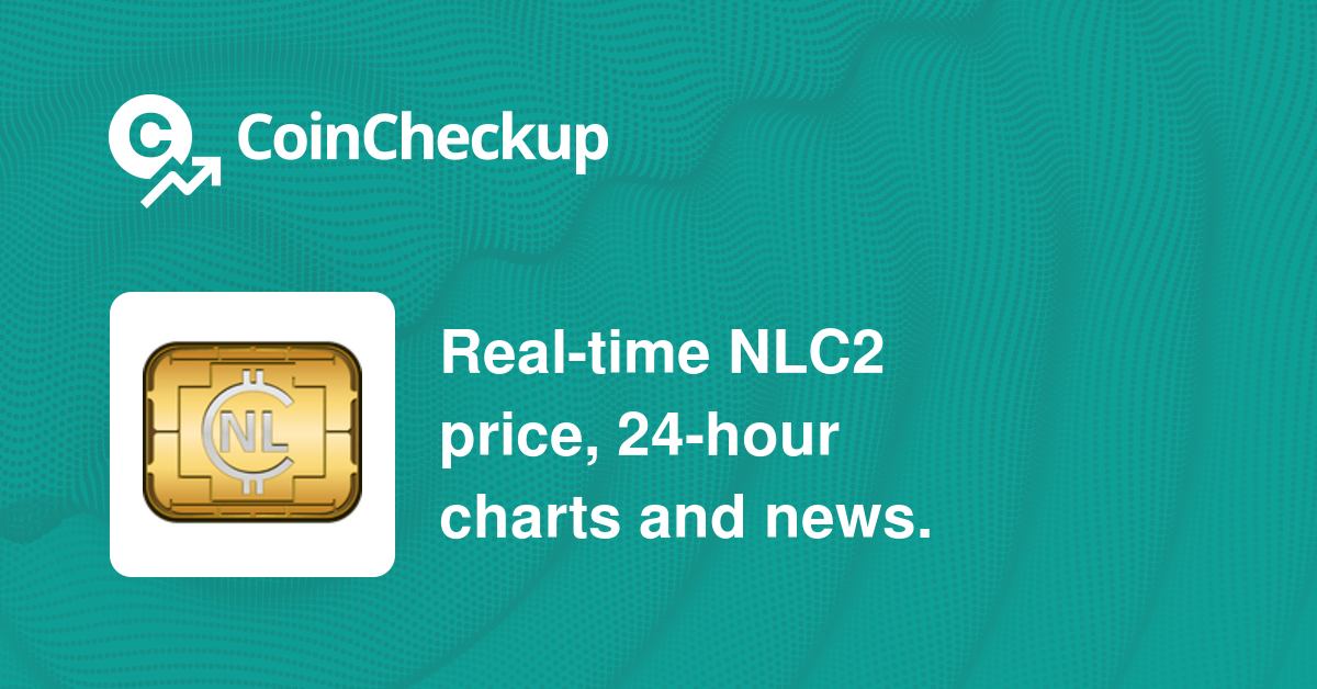 NoLimitCoin Price Today - NLC2 Price Chart & Market Cap | CoinCodex