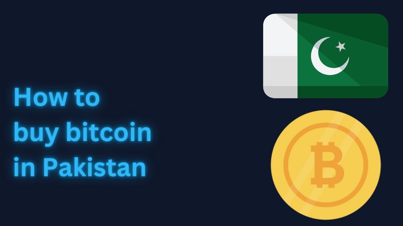 How to buy or sell Bitcoin in Pakistan?