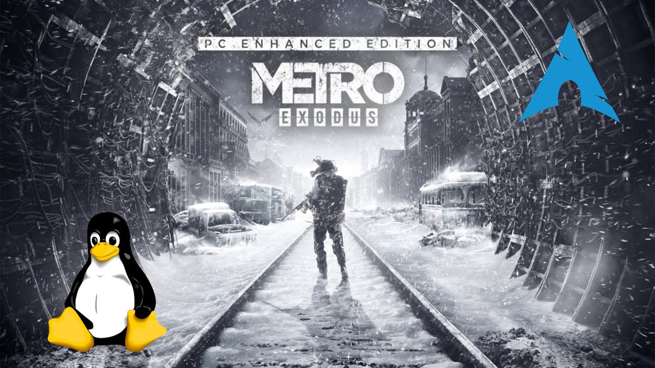 Metro Exodus still due on Linux this year, Metro Exodus Enhanced Edition announced | GamingOnLinux