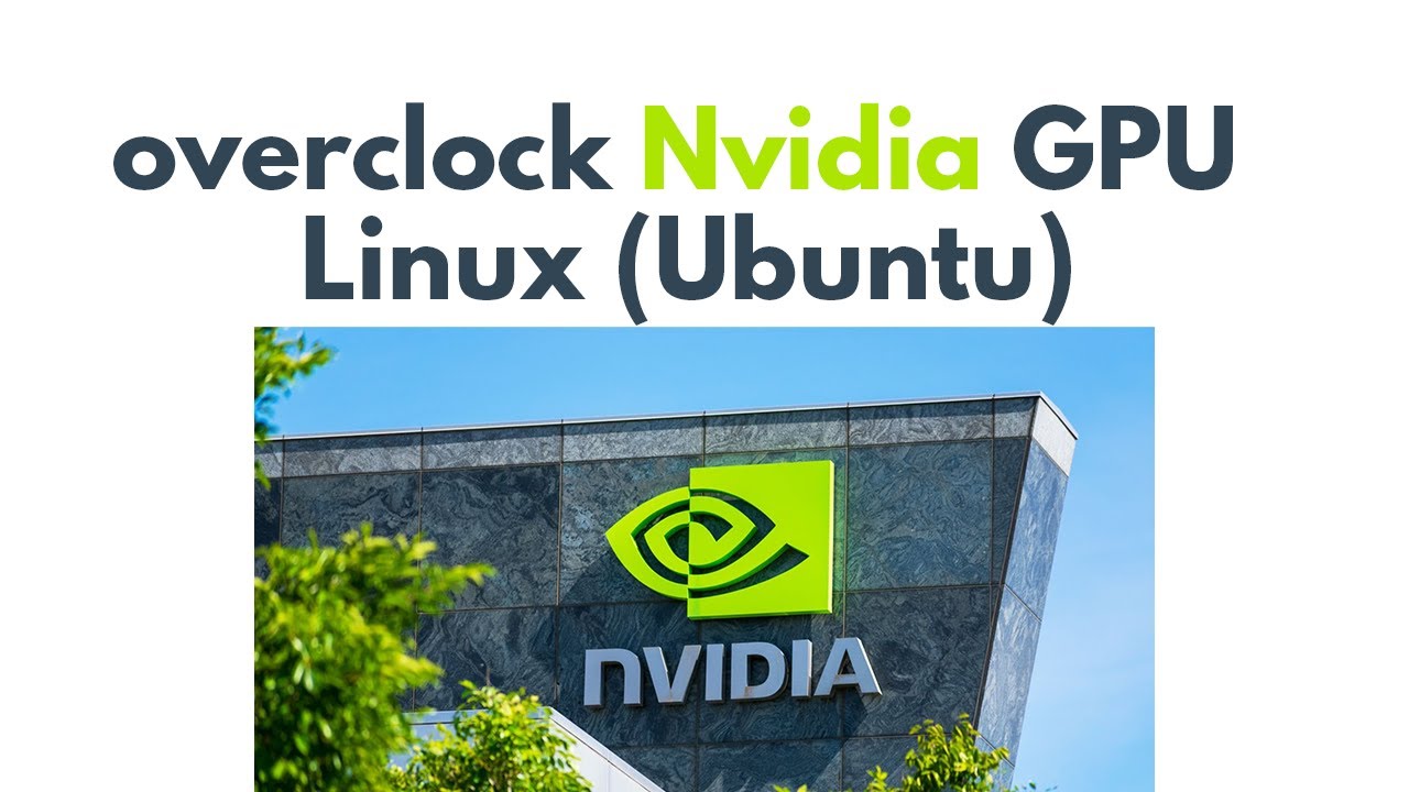 Overclocking nvidia graphics card on Linux | bymobile.ru