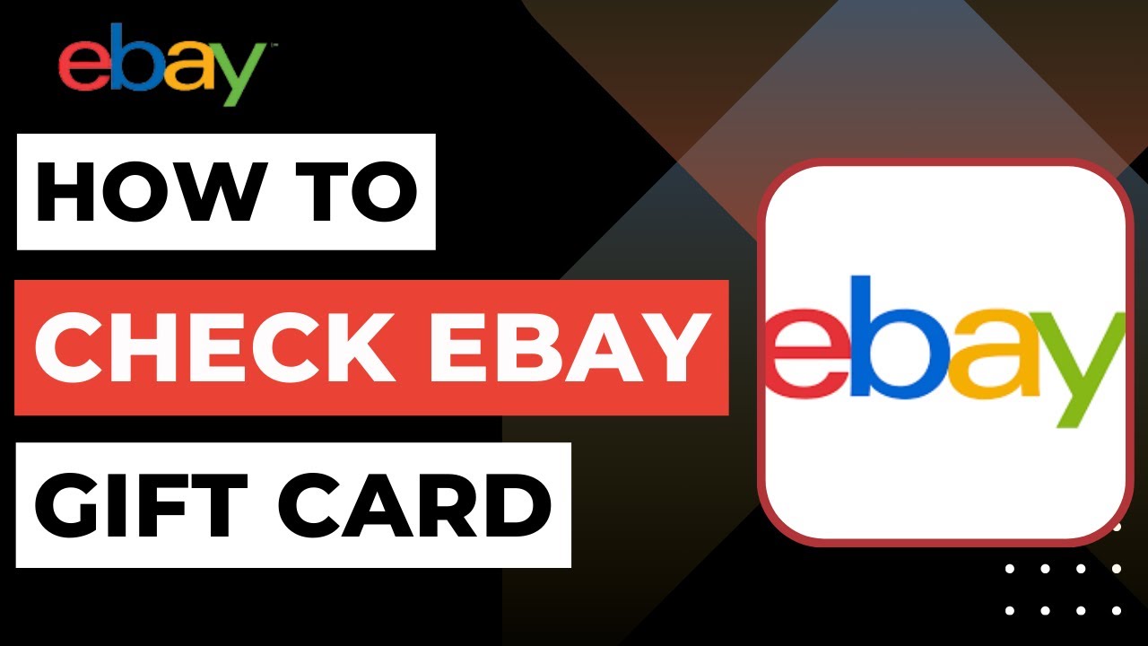 How to Use an eBay Gift Card for Purchases on the Site