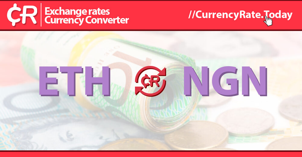 Ethereum to Nigerian Naira, convert ETH to NGN