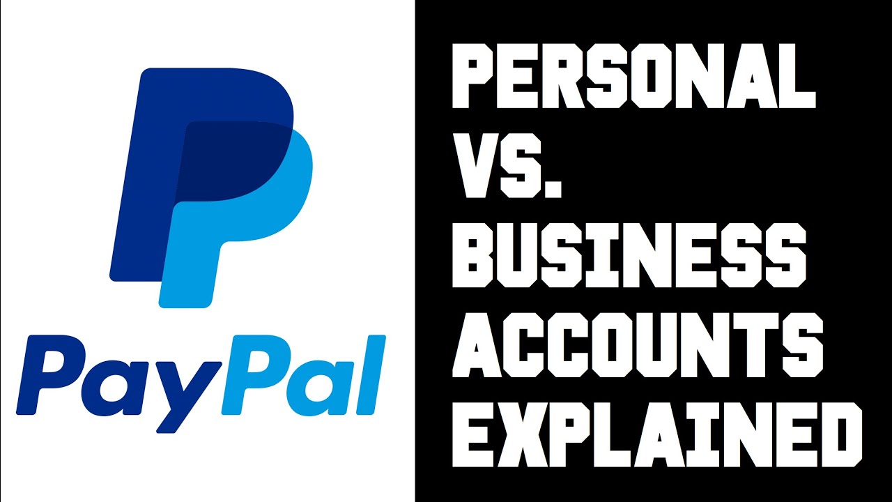 Paypal Business Account vs Personal: Which Is More Optimal? - Podium