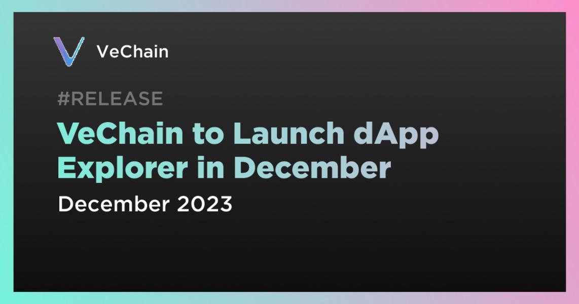 VeChain to Launch dApp Explorer in December — TradingView News