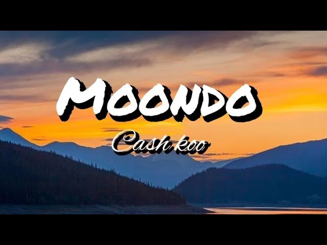 Moondo cash koo lyrics