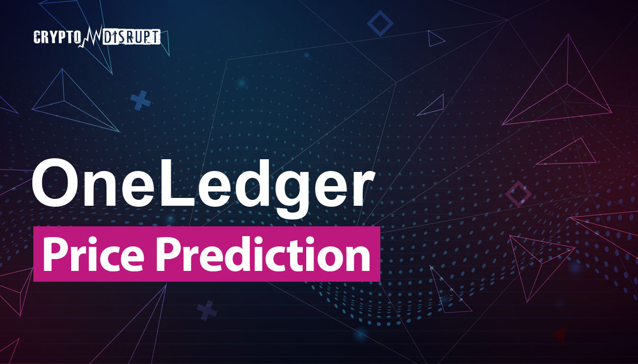 OneLedger Price Prediction to | How high will OLT go?