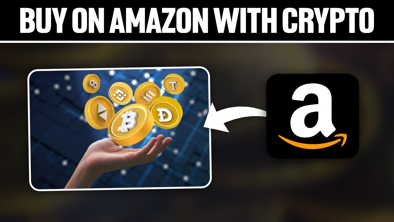 How to Pay With Crypto on Amazon