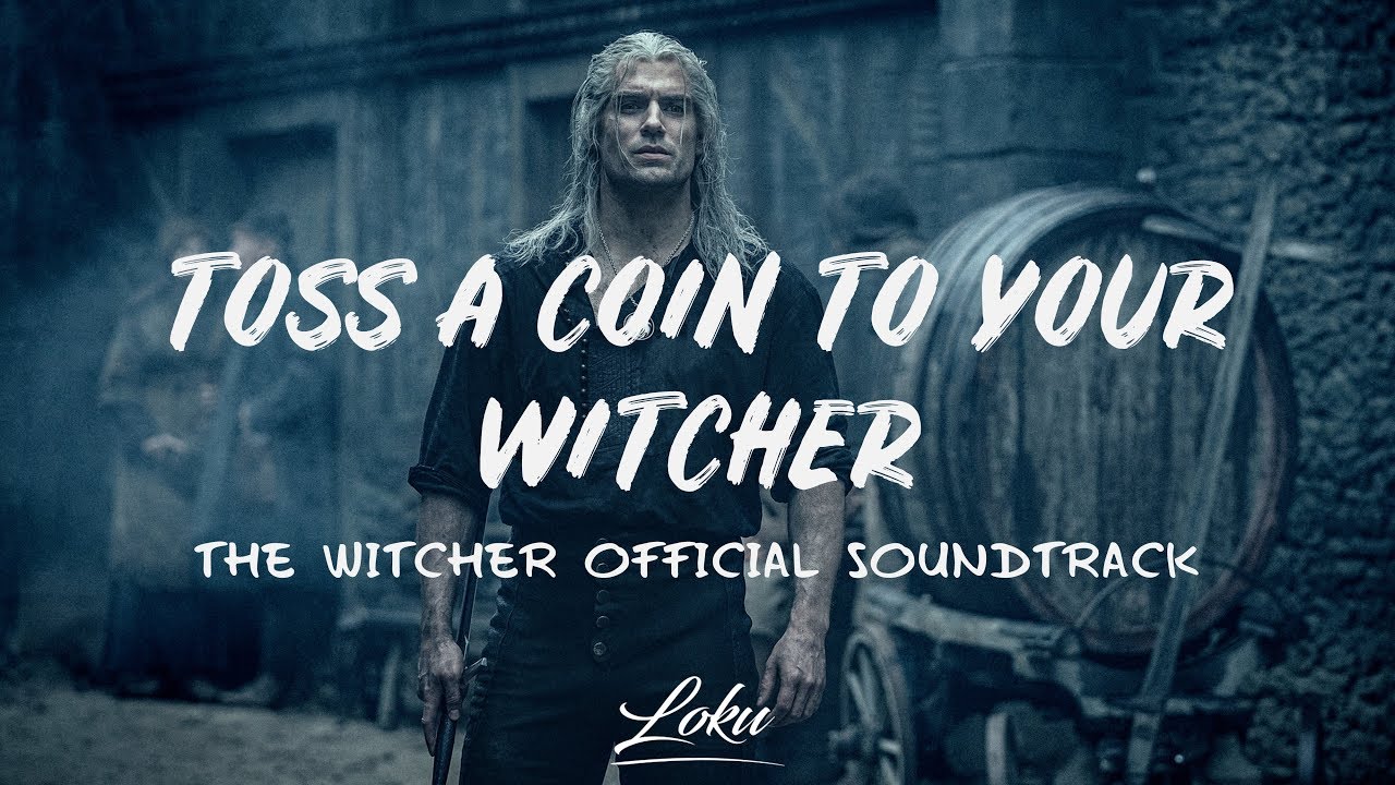 Toss A Coin To Your Witcher Lyrics - The Theme System - Only on JioSaavn