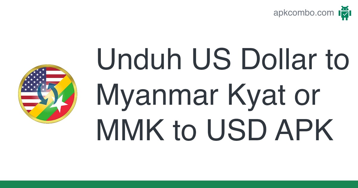 MMK to USD conversion - Burmese kyat to United States Dollar Exchange Rate