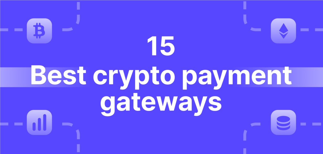 Cryptocurrency Payment Gateway