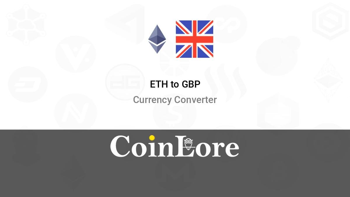 Ethereum to British Pound or convert ETH to GBP