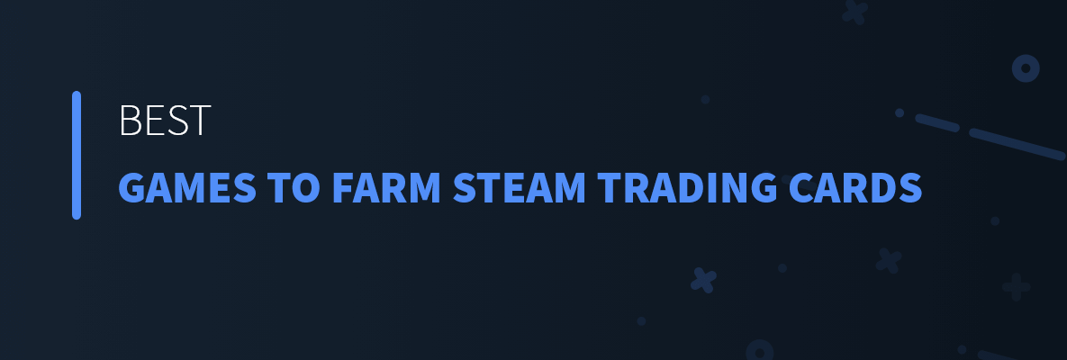 What Are Steam Trading Cards and How Do You Get Them?