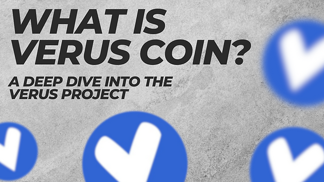 Introduction To VerusCoin (VRSC)