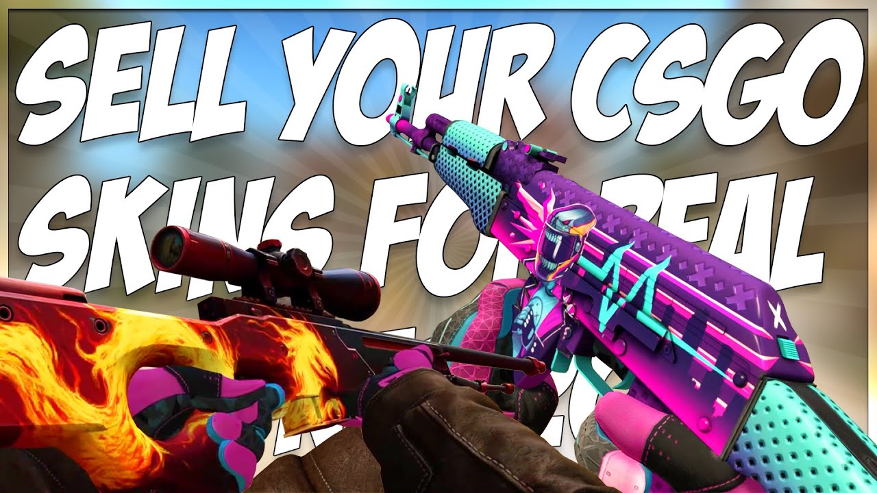 How to sell CS:GO Skins for real money?