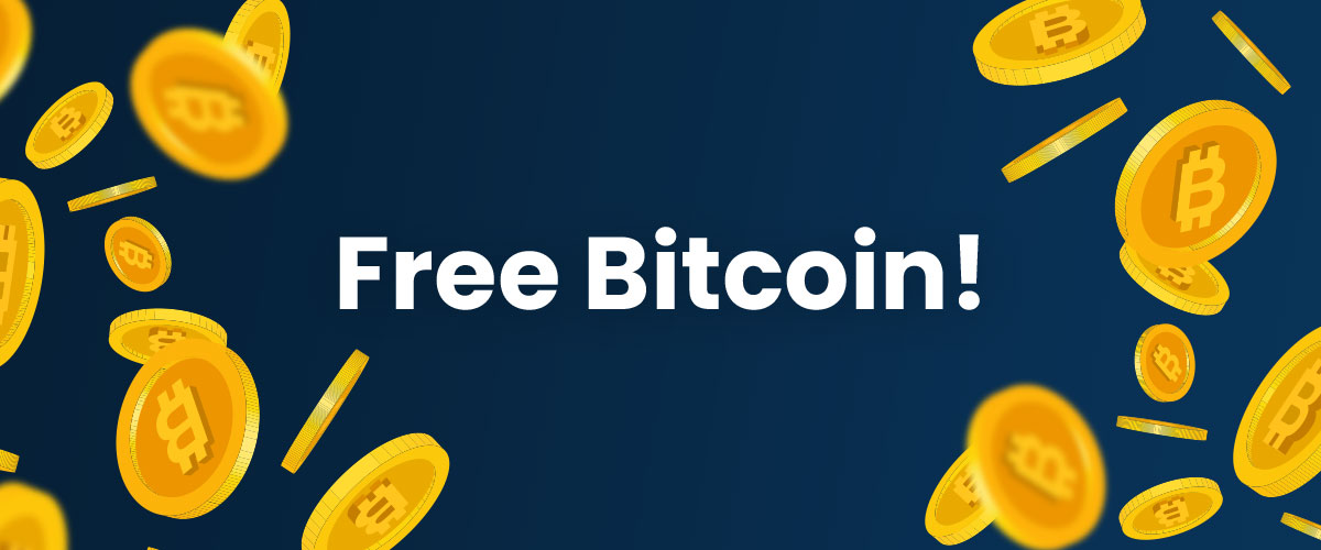 Top 7 Ways to Get Free Bitcoins (BTC) in 