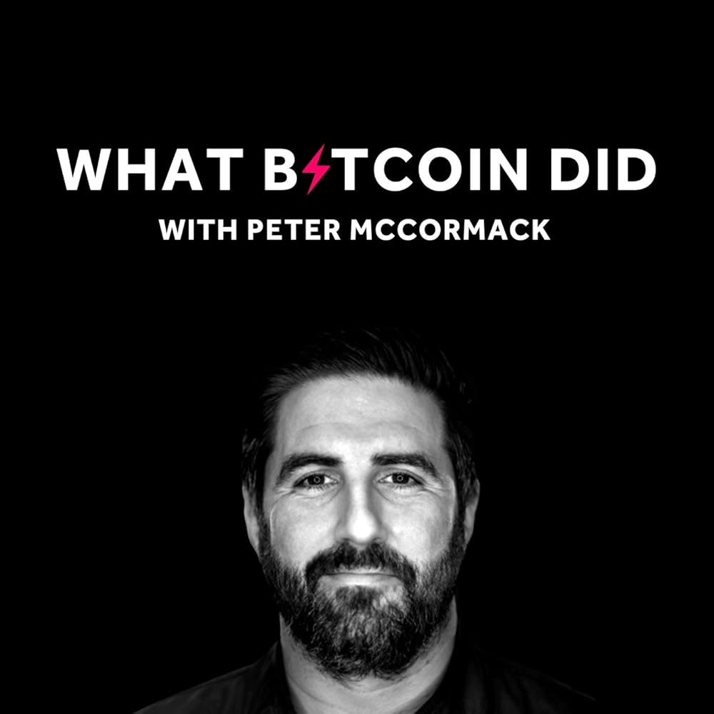 What Bitcoin Did with Peter McCormack