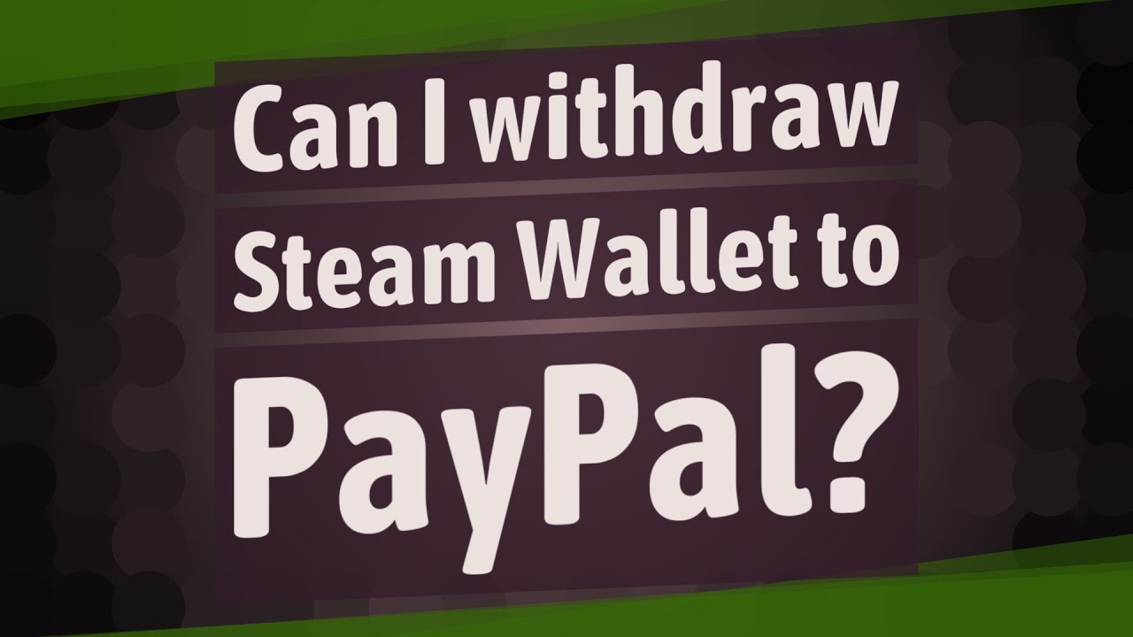 How to Withdraw Money from Steam - Player Assist | Game Guides & Walkthroughs