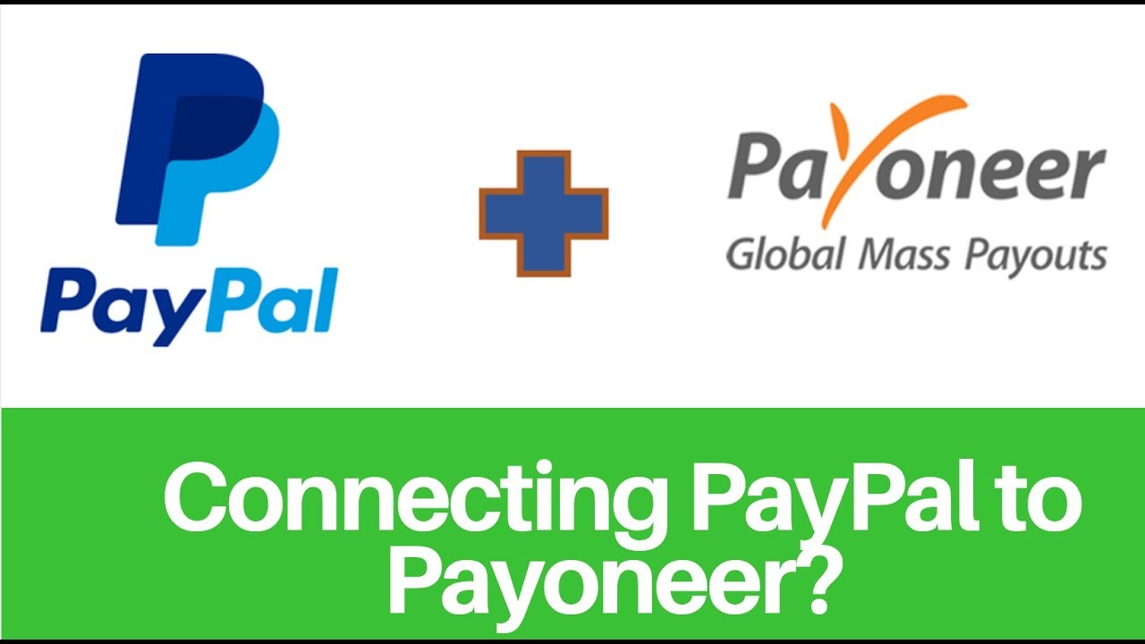 How to transfer money from Paypal to Payoneer - Vecpho