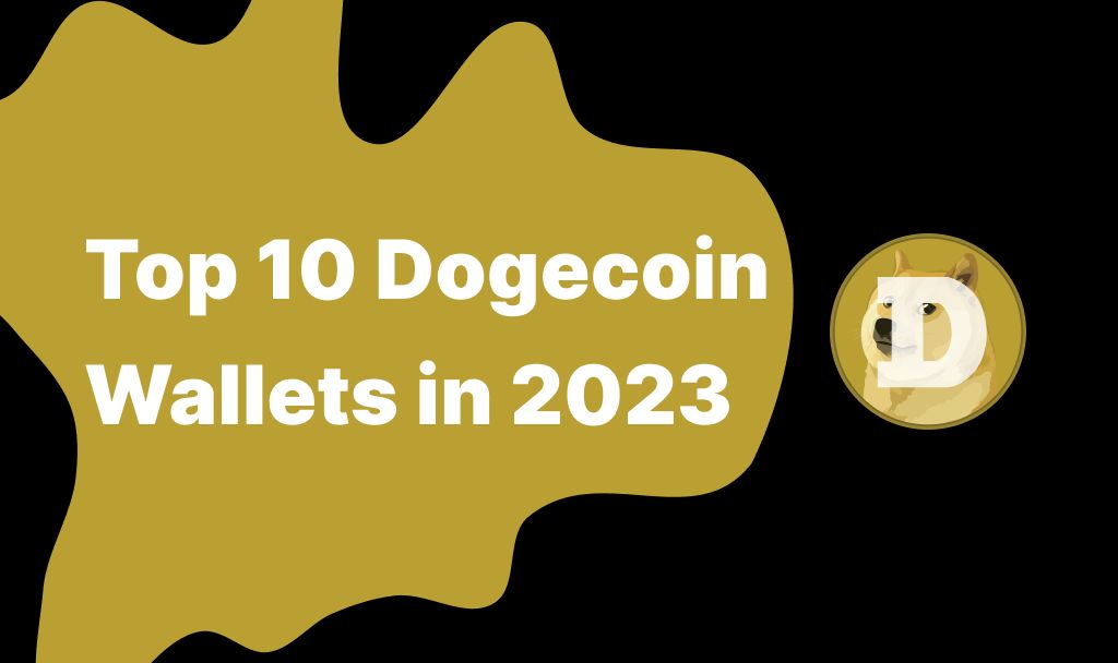 What Is the Best Dogecoin Wallet? 7 Crypto Storage Options to Try