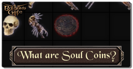 Soul Coins - Freeing The Souls Within - Larian Studios forums