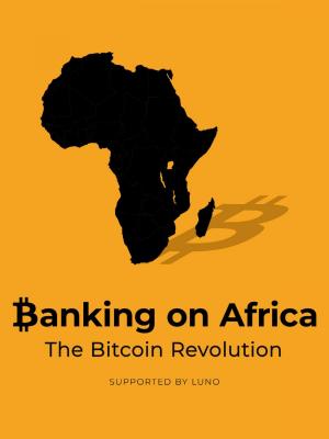 Banking on Africa: The Bitcoin Revolution - streaming