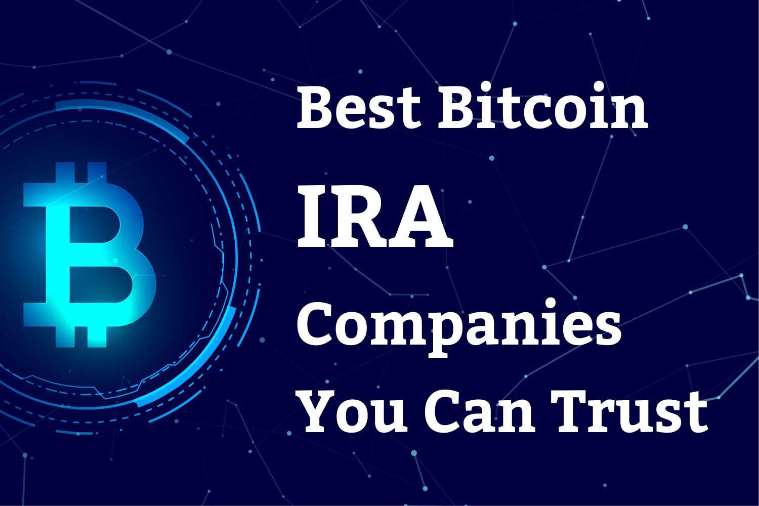 5 Best Traditional And Roth Crypto IRA Accounts