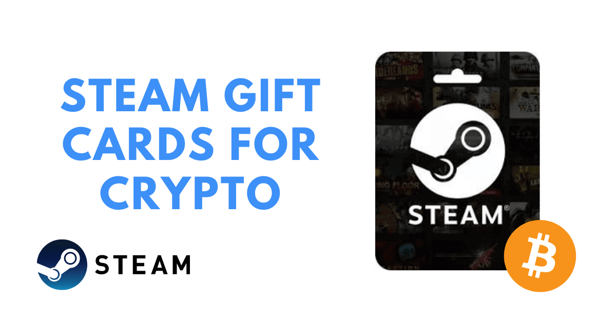 How to Buy Steam Gift Card With Bitcoin at CryptoRefills