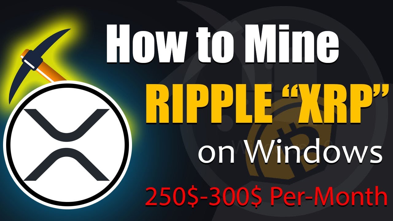 How to Mine Ripple (XRP) in - is it Possible to Mine XRP