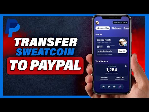 How to Transfer SweatCoin Money to Your PayPal Account