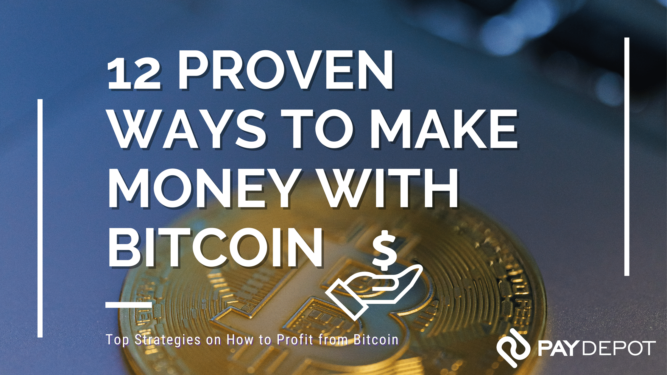 How to Make Money With Bitcoin: Everything You Need to Know