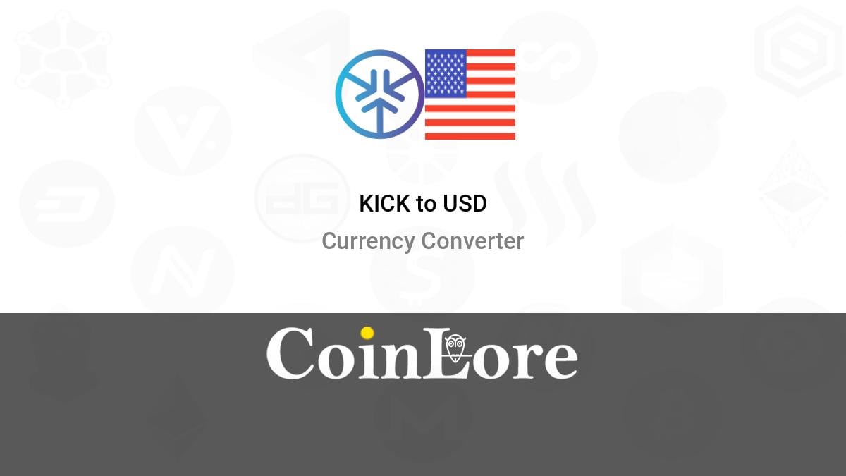 Convert 1 KICK to USDT - KickToken to Tether Converter | CoinCodex